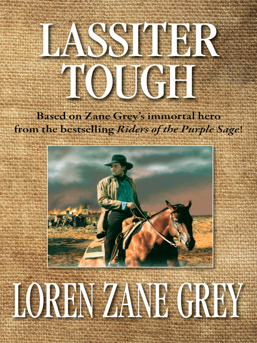 Title details for Lassiter Tough by Loren Zane Grey - Wait list